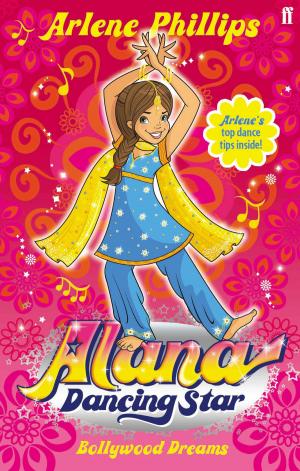 Book cover of Alana Dancing Star: Bollywood Dreams