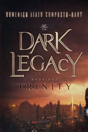 Cover of the book Dark Legacy by John Klobucher
