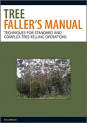 Cover of the book Tree Faller's Manual by Robert B McCormack