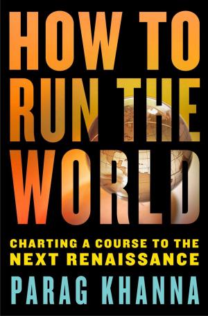 Cover of the book How to Run the World by Laura Marie Altom