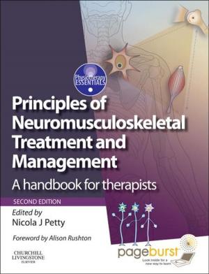 Cover of the book Principles of Neuromusculoskeletal Treatment and Management E-Book by Ramona Nelson, PhD, RN-BC, ANEF, FAAN, Nancy Staggers, PhD, RN, FAAN