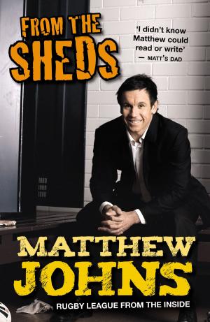 Cover of the book From the Sheds by Brad Fittler, Richard Sleeman