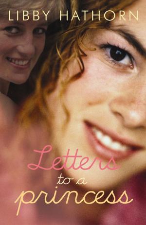 Cover of the book Letters to a Princess by Dylan Alcott