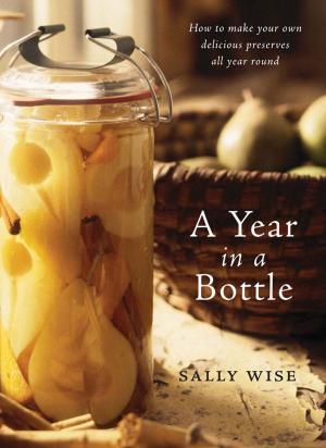 Cover of the book A Year in a Bottle by Toby Creswell
