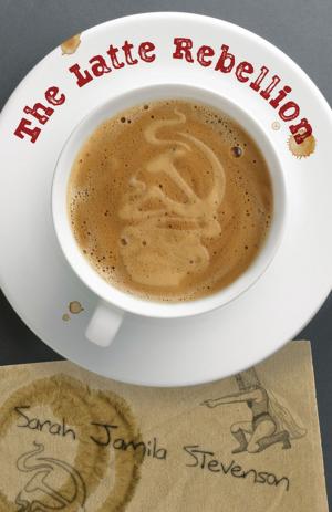 Cover of the book The Latte Rebellion by Jade Ralston