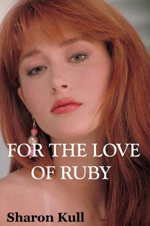Cover of the book For the Love of Ruby by Margaret Marr