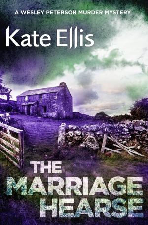 Cover of the book The Marriage Hearse by Kate Ellis