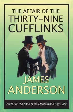 Cover of the book The Affair of the Thirty-Nine Cufflinks by Alanna Knight