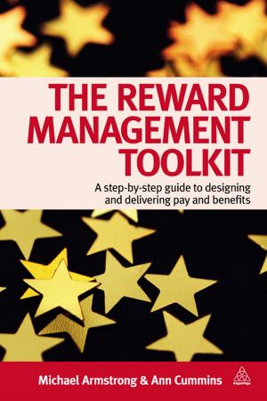 Cover of the book The Reward Management Toolkit by Nigel Clark, Ben Kent, Alastair Beddow, Adrian Furner