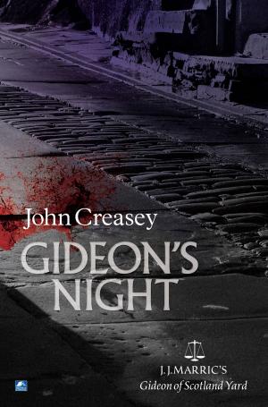 Cover of the book Gideon's Night: (Writing as JJ Marric) by Henry Cecil