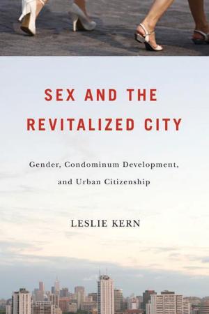 Cover of the book Sex and the Revitalized City by Dominique Clément