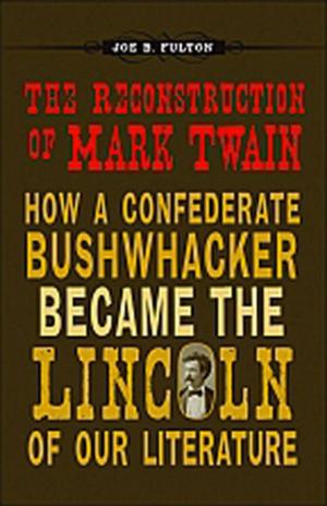 Book cover of The Reconstruction of Mark Twain