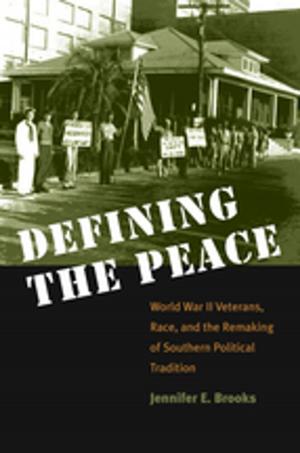 Cover of the book Defining the Peace by James Marten