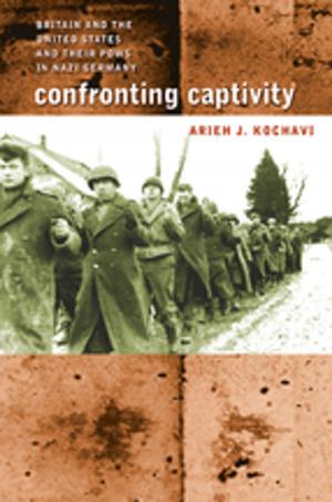 Cover of the book Confronting Captivity by J. Matthew Gallman