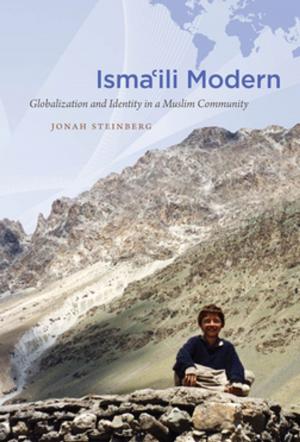 Cover of the book Isma'ili Modern by Bryan Giemza