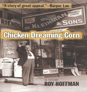 Cover of the book Chicken Dreaming Corn by Rodger Lyle Brown, David Barbe