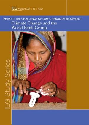 Cover of the book Climate Change and the World Bank Group: Phase I I - The Challenge of Low-Carbon Development by World Bank