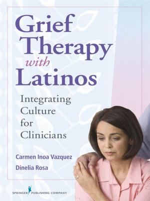 Cover of the book Grief Therapy with Latinos by Dr. Marion Anema, Ph.D., RN, Dr. Jan McCoy, PhD, RN
