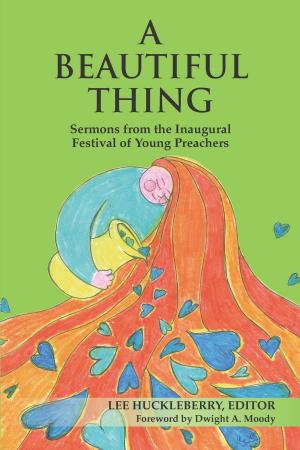 Cover of the book A Beautiful Thing by Chalice Press