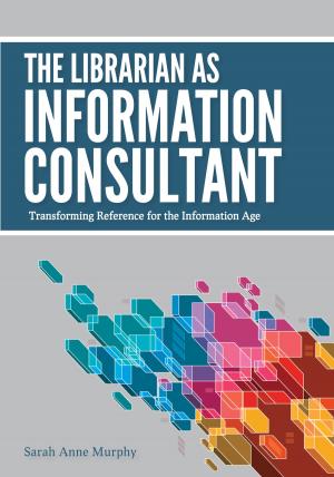 Book cover of The Librarian as Information Consultant