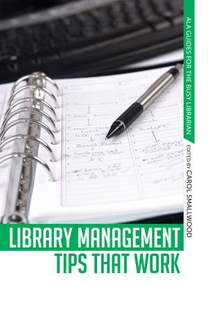 Cover of the book Library Management Tips that Work by Sharon Grover, Lizette D. Hannegan