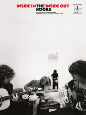 Cover of the book The Kooks: Inside In/Inside Out (Guitar TAB) by Paul White