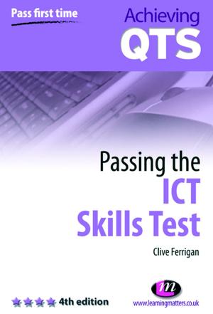 Cover of the book Passing the ICT Skills Test by Pam Hook