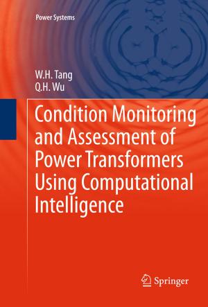 Cover of the book Condition Monitoring and Assessment of Power Transformers Using Computational Intelligence by Marcus Kriele, Jochen Wolf