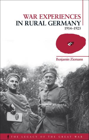 Cover of the book War Experiences in Rural Germany by Roger Barnes