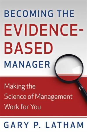 Cover of the book Becoming the Evidence-Based Manager by Bob Junke