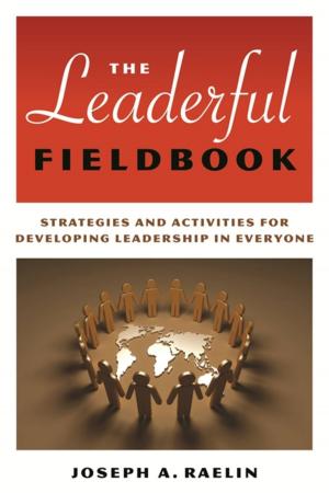 Cover of the book The Leaderful Fieldbook by Dr. William A. Gray