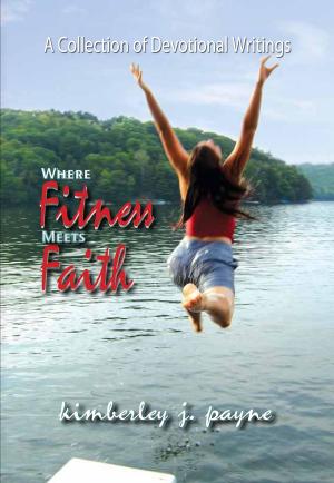 Cover of the book Where Fitness Meets Faith by Dunja Voos