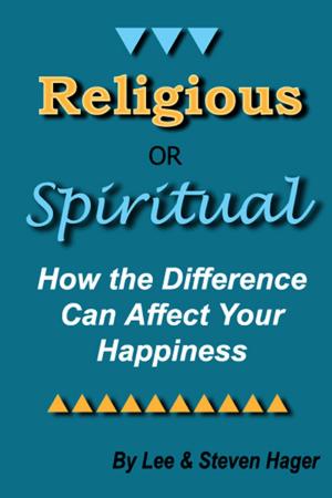 Book cover of Religious or Spiritual? How the Difference Can Affect Your Happiness