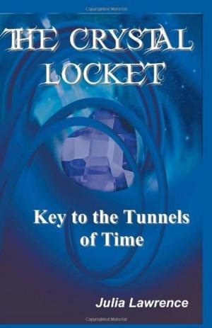 Book cover of The Crystal Locket: Key to the Tunnels of Time