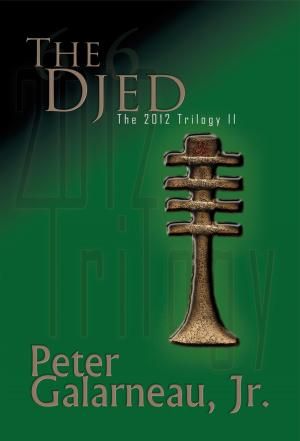 Cover of the book The Djed: The 2012 Trilogy II by Louise Corum