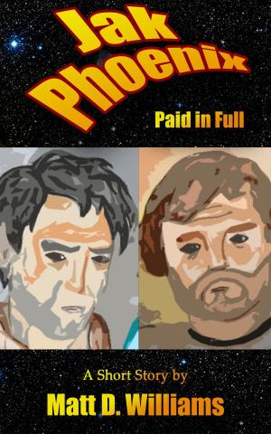 Cover of Jak Phoenix: Paid in Full (A Short Story)