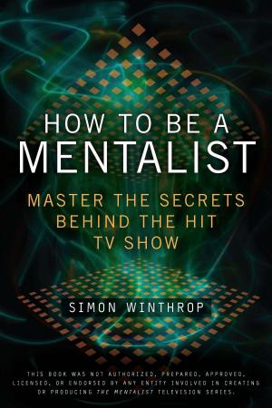 Cover of the book How to Be a Mentalist by Jon Sharpe