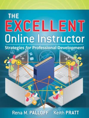 Cover of the book The Excellent Online Instructor by John F. Shortle, James M. Thompson, Donald Gross, Carl M. Harris