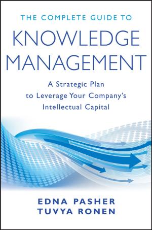 Cover of the book The Complete Guide to Knowledge Management by Bradley Cantrell, Natalie Yates