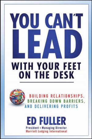 Cover of the book You Can't Lead With Your Feet On the Desk by Robin Bloor, Marcia Kaufman, Fern Halper, Judith S. Hurwitz
