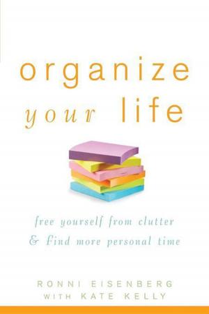 Cover of the book Organize Your Life by Rodney L. Taylor, PhD