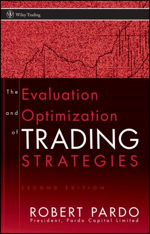 Cover of the book The Evaluation and Optimization of Trading Strategies by John Paul Mueller, Jeff Cogswell