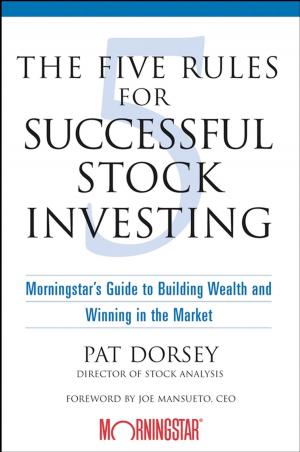 Cover of the book The Five Rules for Successful Stock Investing by Stephen M. Bleay, Ruth S. Croxton, Marcel De Puit