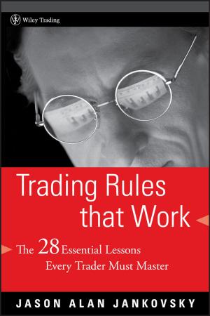 Cover of the book Trading Rules that Work by Stephen Mettling, David Cusic, Ryan Mettling, Jane Somers