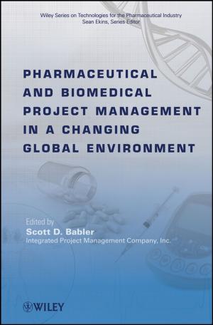 Book cover of Pharmaceutical and Biomedical Project Management in a Changing Global Environment
