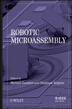 Cover of the book Robotic Microassembly by Jerome Bastien, Frederic Bernardin, Claude-Henri Lamarque