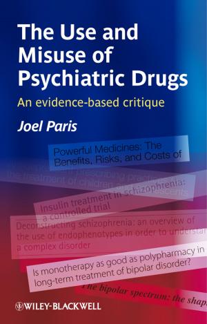 Cover of the book The Use and Misuse of Psychiatric Drugs by Zygmunt Bauman, Riccardo Mazzeo
