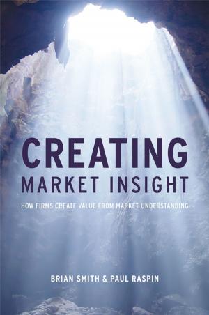 Book cover of Creating Market Insight