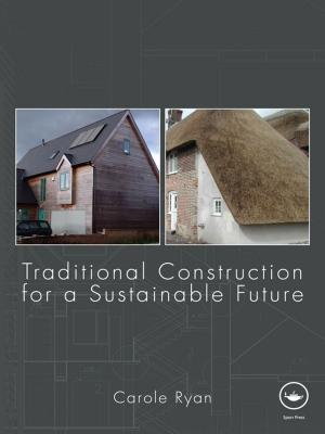 Cover of the book Traditional Construction for a Sustainable Future by Maria Block, Varis Bokalders