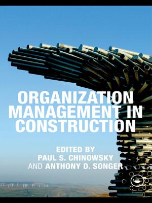 Cover of the book Organization Management in Construction by Victor Rabinovich, Nikolai Alexandrov, Basim Alkhateeb